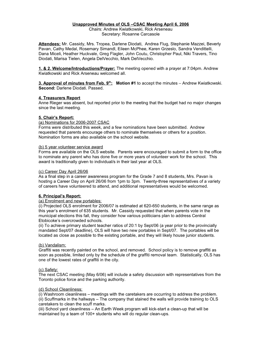 Minutes of OLS CSC Meeting November 11, 2004 Prepared by Rosanne Carcasole