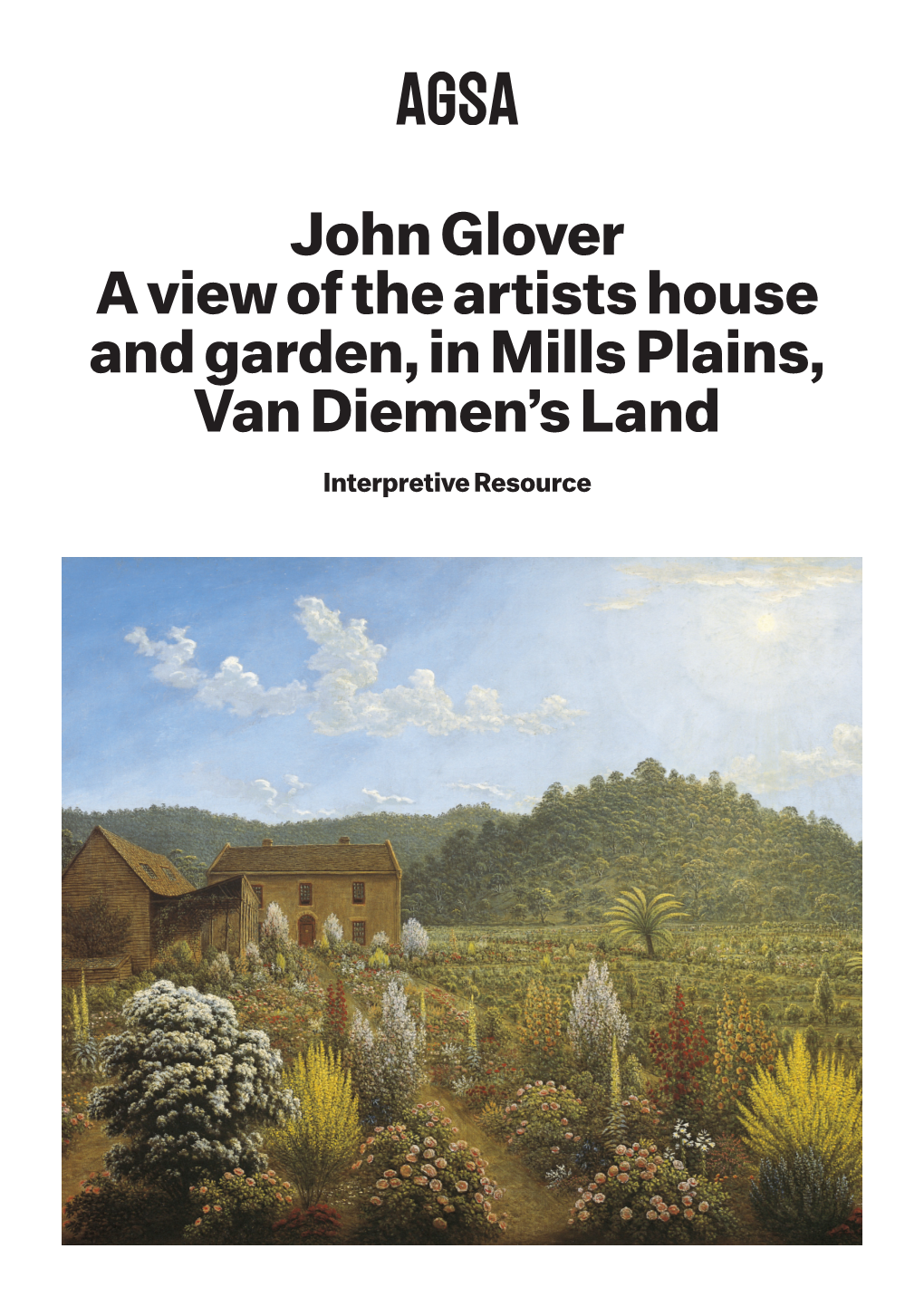 John Glover a View of the Artists House and Garden, in Mills Plains, Van Diemen’S Land