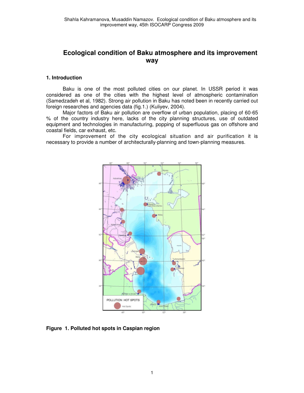 Ecological Condition of Baku Atmosphere and Its Improvement Way, 45Th ISOCARP Congress 2009