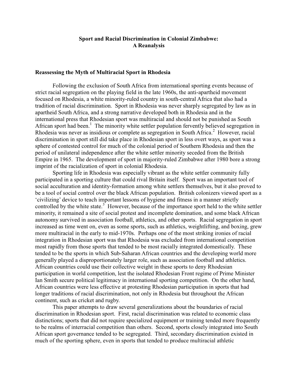 Sport and Racial Discrimination in Colonial Zimbabwe: a Reanalysis Reassessing the Myth of Multiracial Sport in Rhodesia Followi