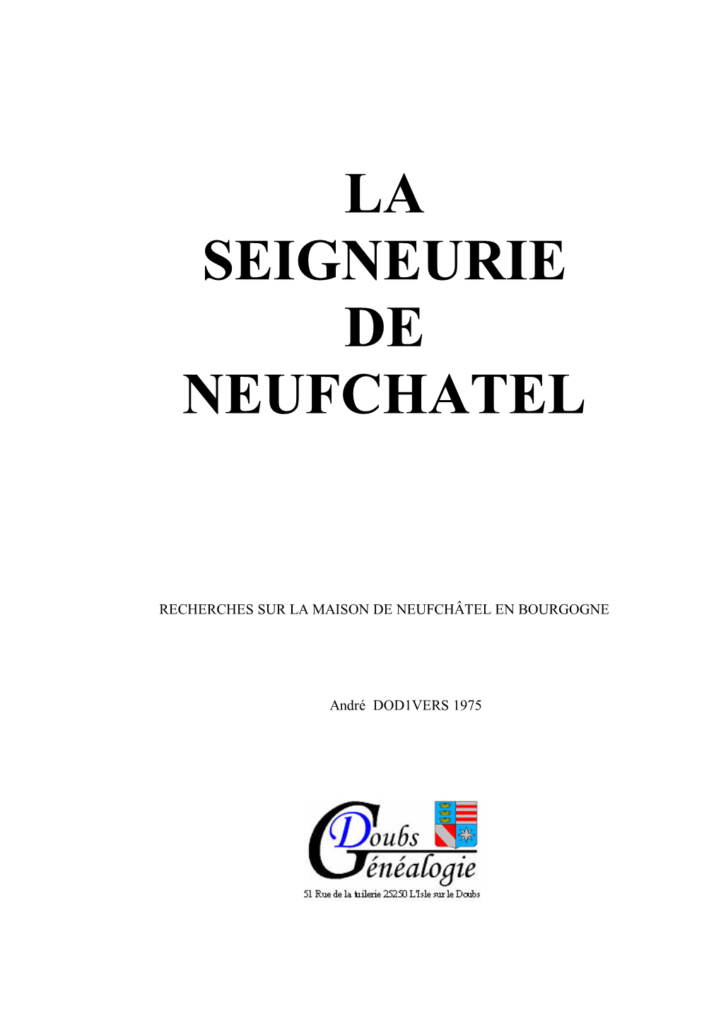 La Seigneurie De Neufchatel