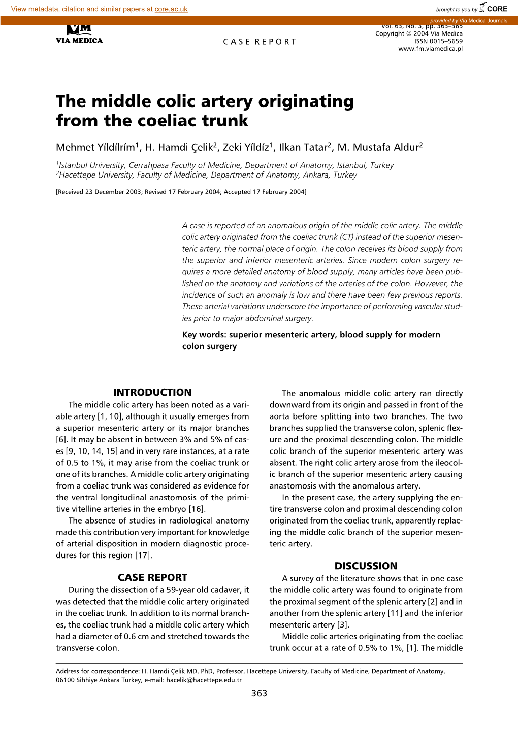 The Middle Colic Artery Originating from the Coeliac Trunk