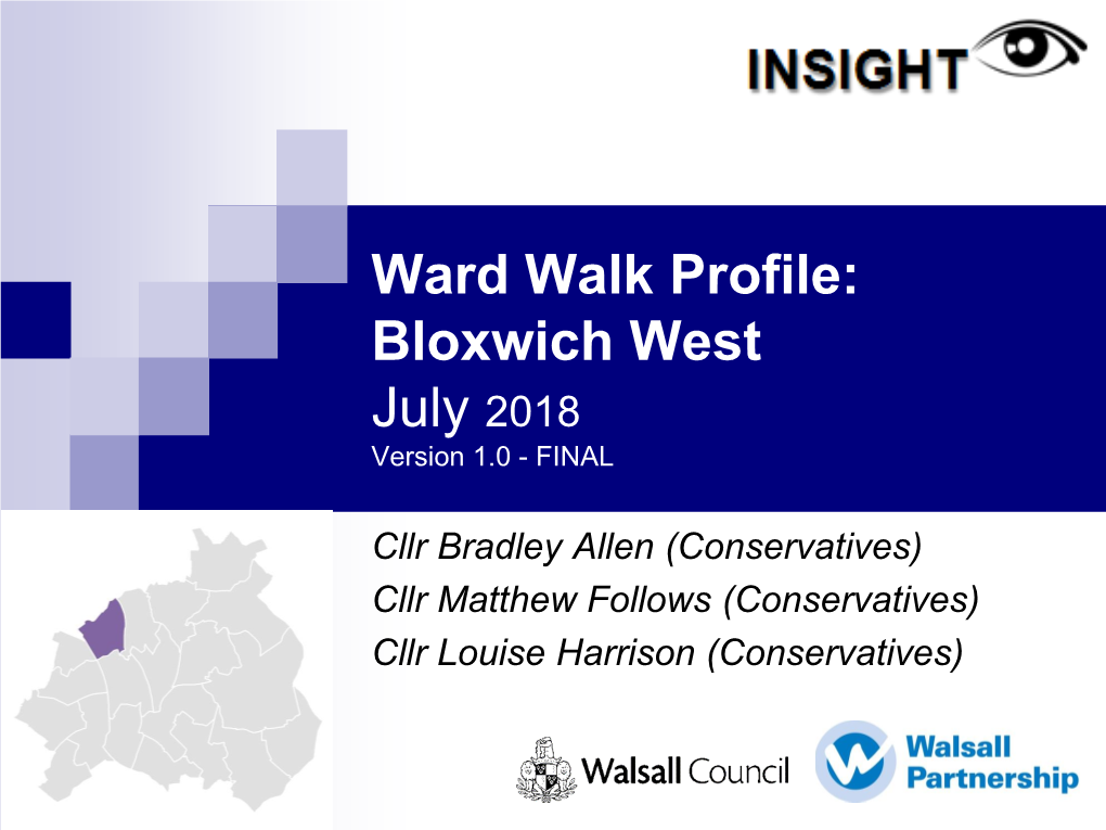Ward Walk Profile: Bloxwich West July 2018 Version 1.0 - FINAL