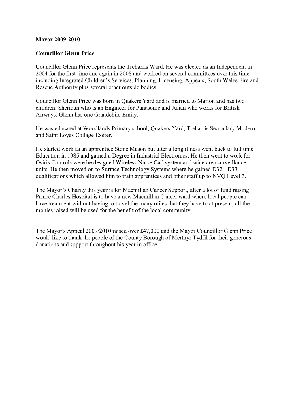 Mayor 2009-2010 Councillor Glenn Price Councillor Glenn Price Represents the Treharris Ward. He Was Elected As an Independent In