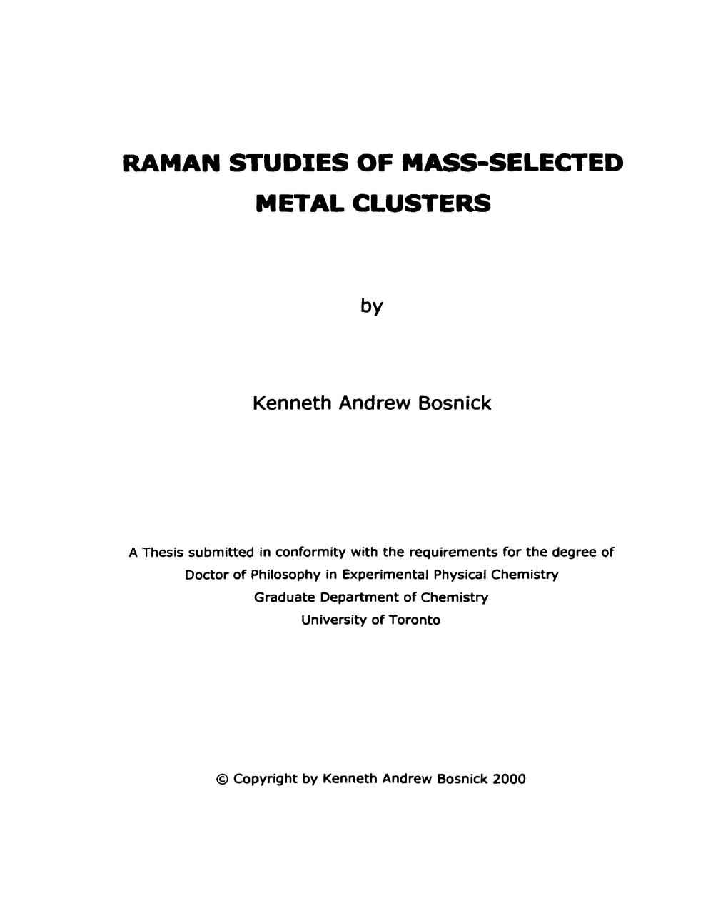 Raman Studies of Mass-Selected Metal Clusters