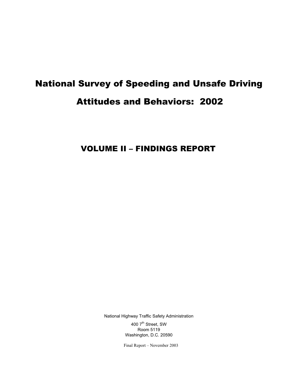 National Survey of Speeding and Unsafe Driving Attitudes