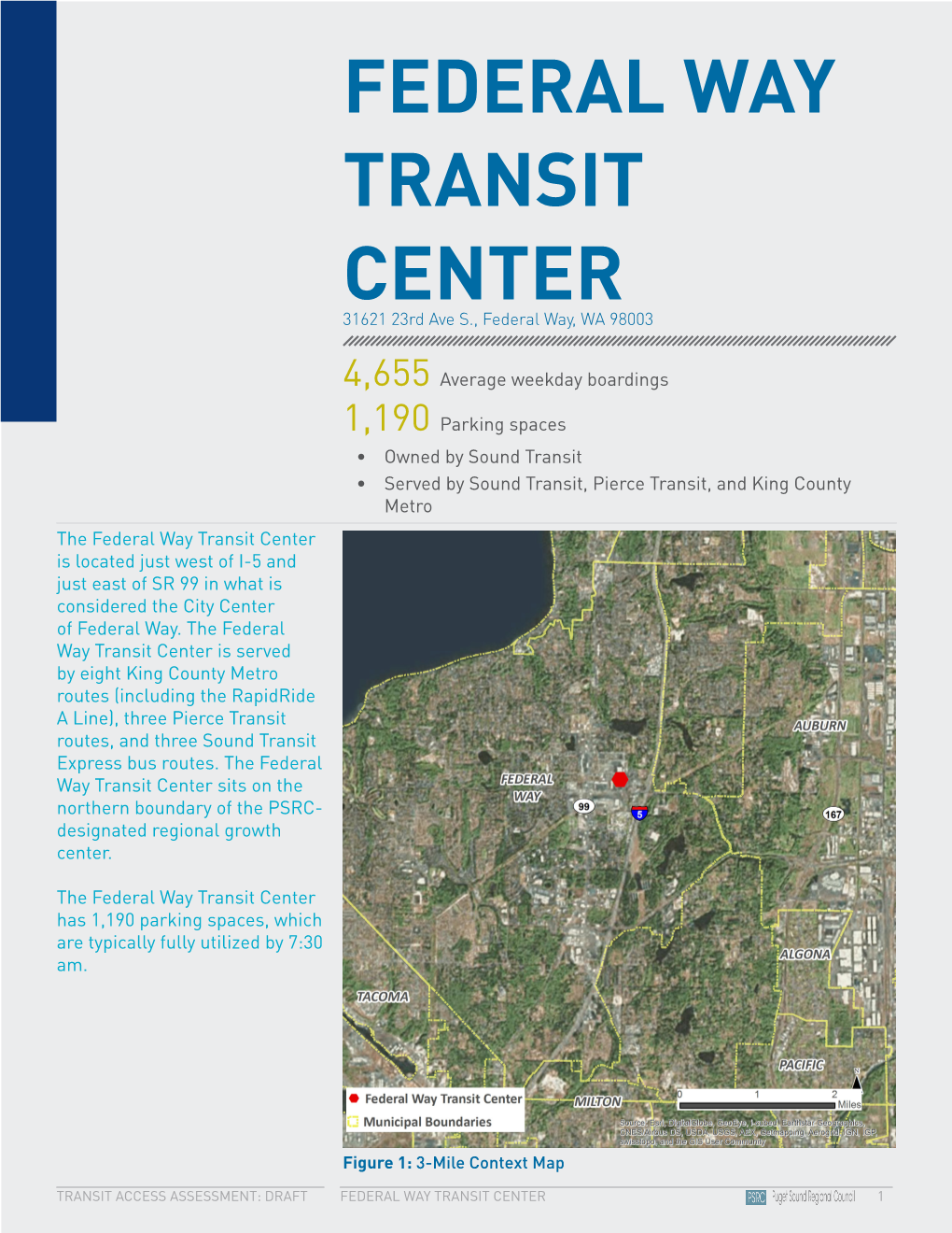 FEDERAL WAY TRANSIT CENTER 31621 23Rd Ave S., Federal Way, WA 98003