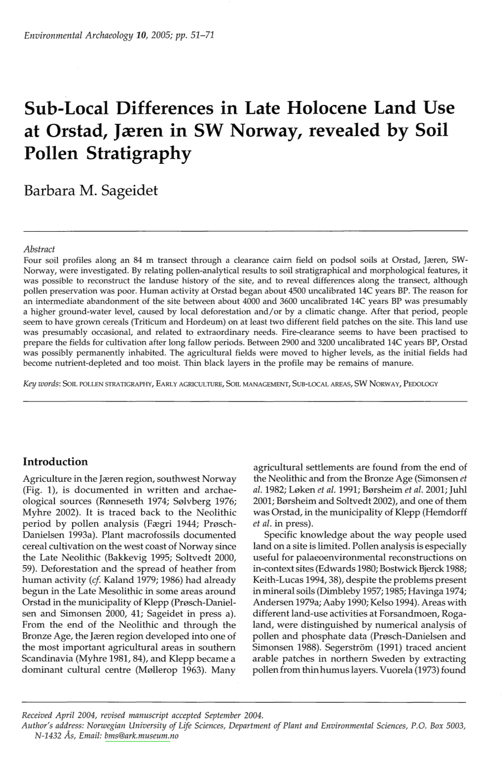 Sub-Local Differences in Late Holocene Land Use at Orstad