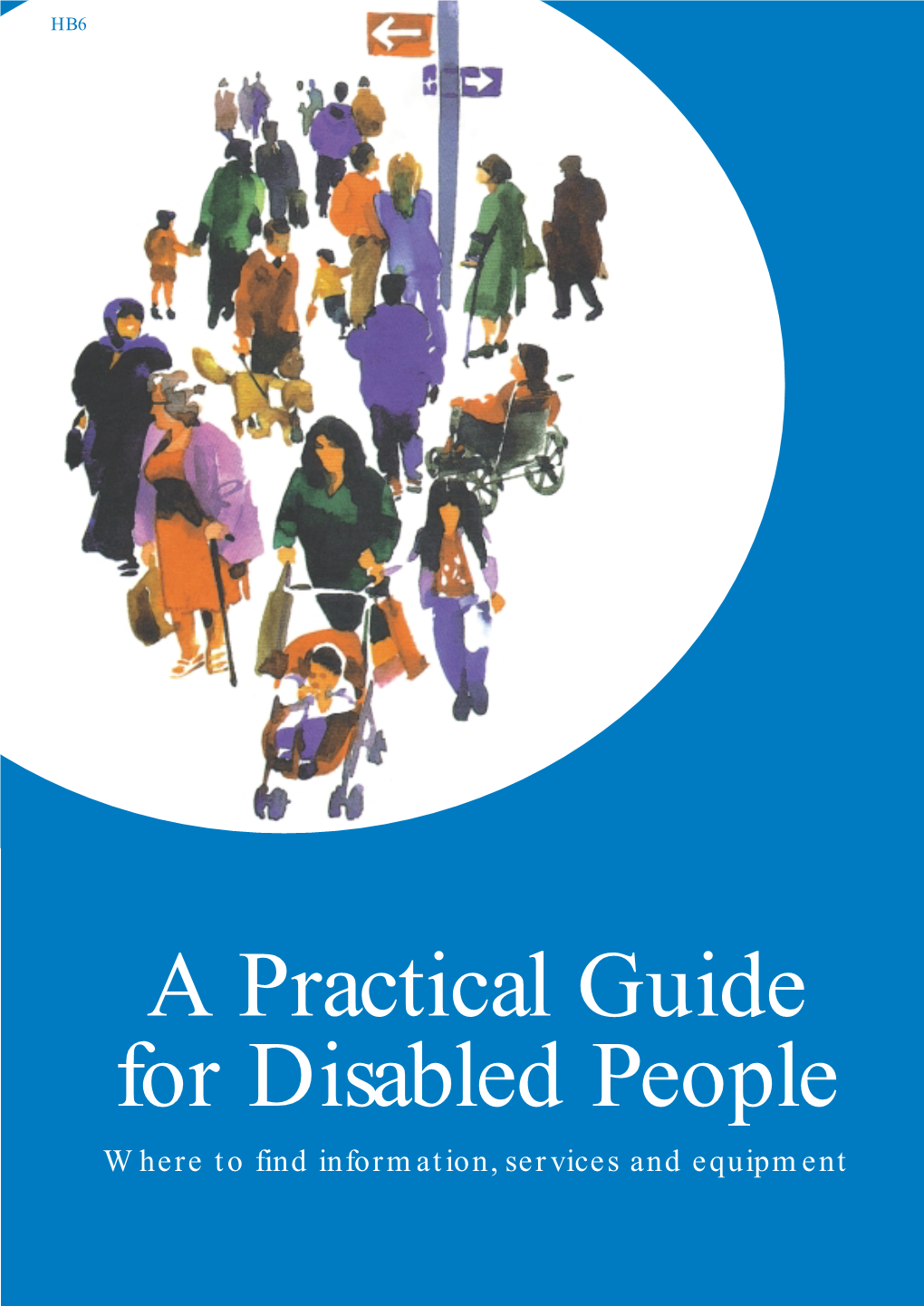 A Practical Guide for Disabled People