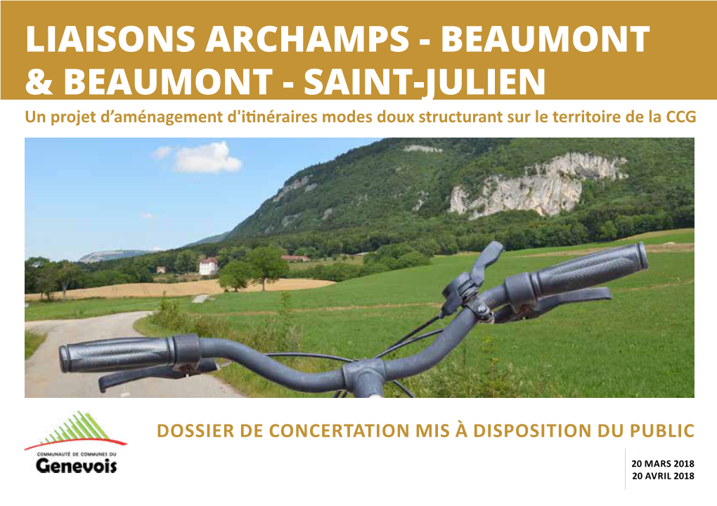 LIAISONS ARCHAMPS - BEAUMONT & BEAUMONT - SAINT-JULIEN Un Projet D’Aménagement D'itinéraires Modes Doux Structurant Sur Le Territoire De La CCG