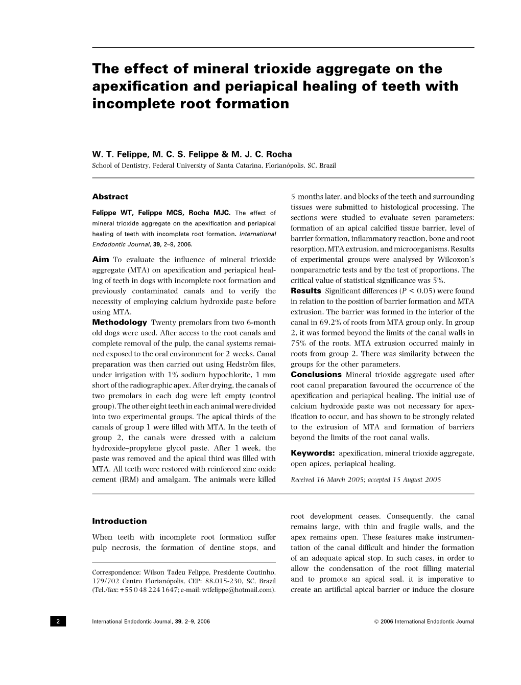 The Effect of MTA on the Apexification and Periapical Healing of Teeth With