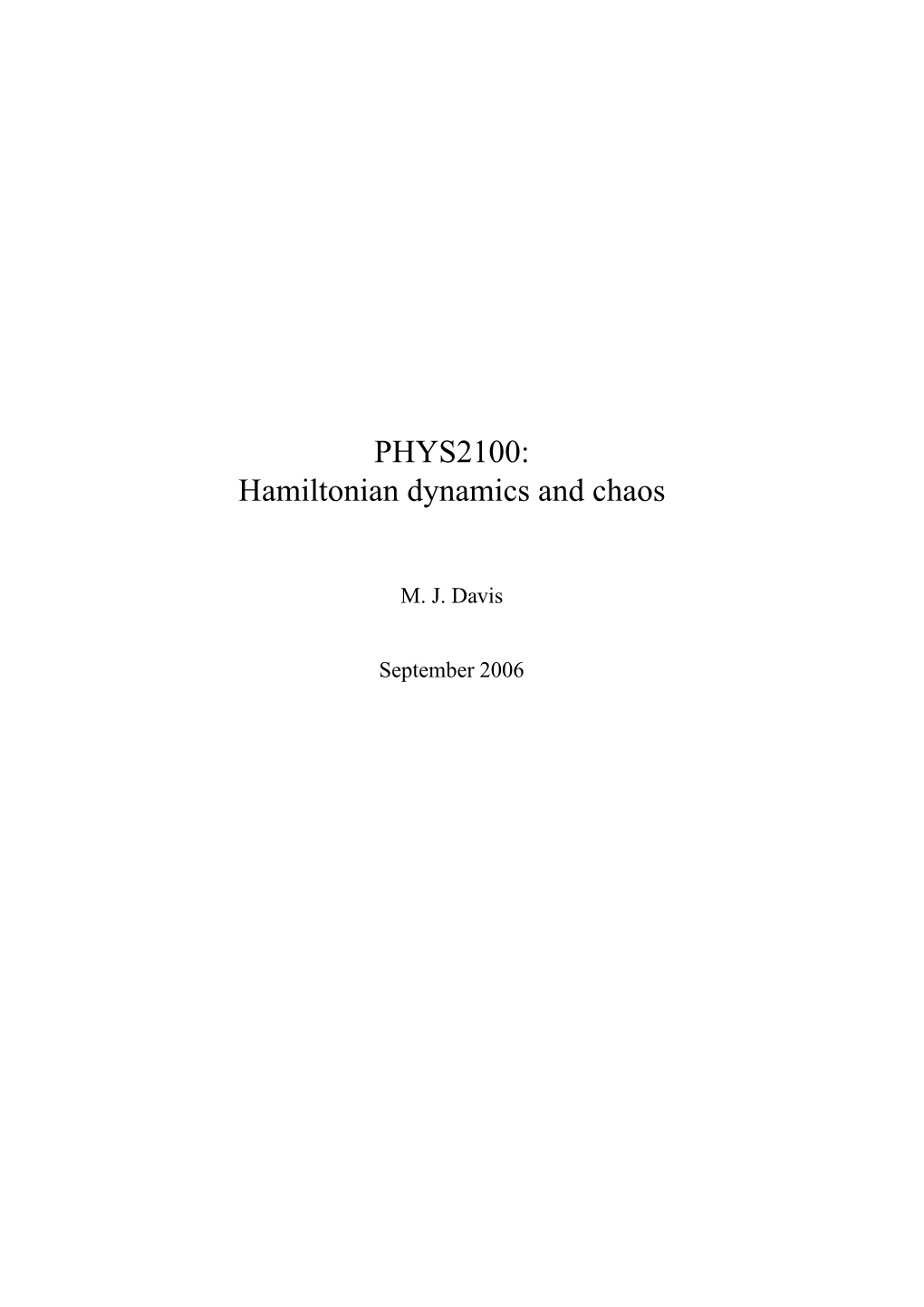 PHYS2100: Hamiltonian Dynamics and Chaos