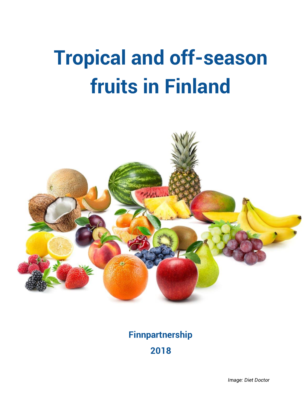 Tropical and Off-Season Fruits in Finland