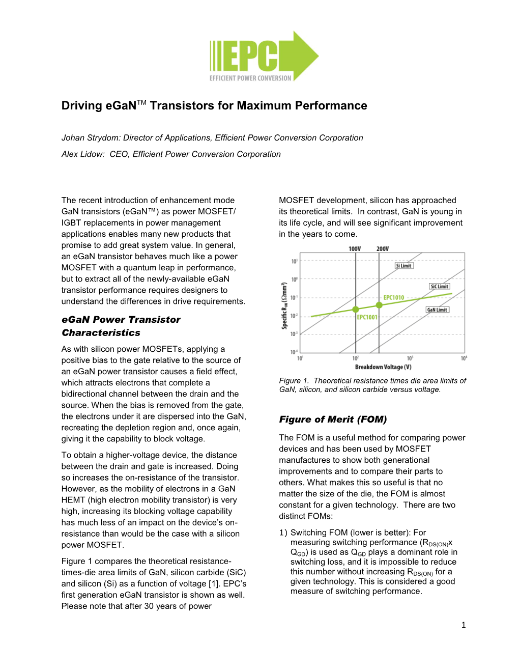 Driving Egantm Transistors for Maximum Performance