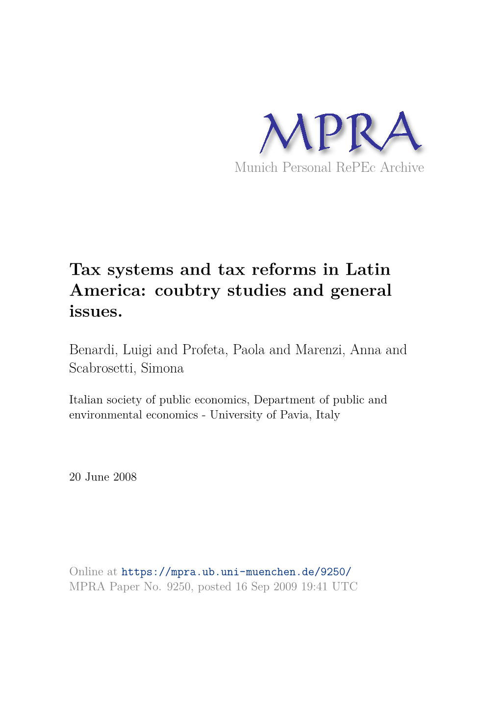 Tax Systems and Tax Reforms in Latin America: Coubtry Studies and General Issues