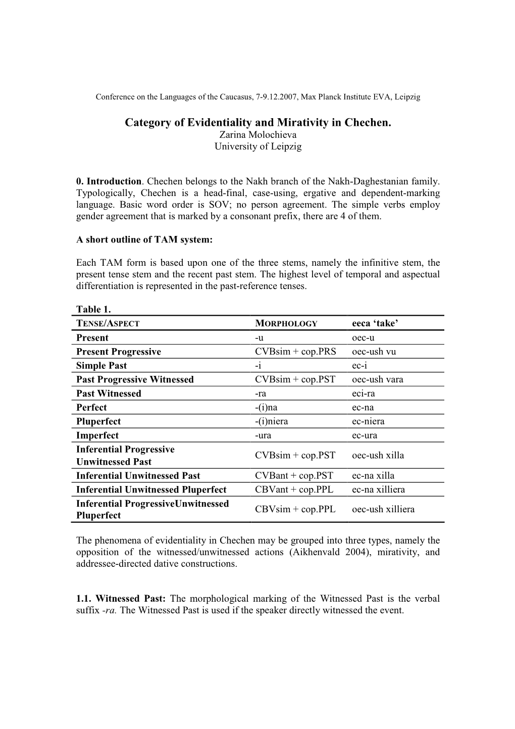 Category of Evidentiality and Mirativity in Chechen. Zarina Molochieva University of Leipzig