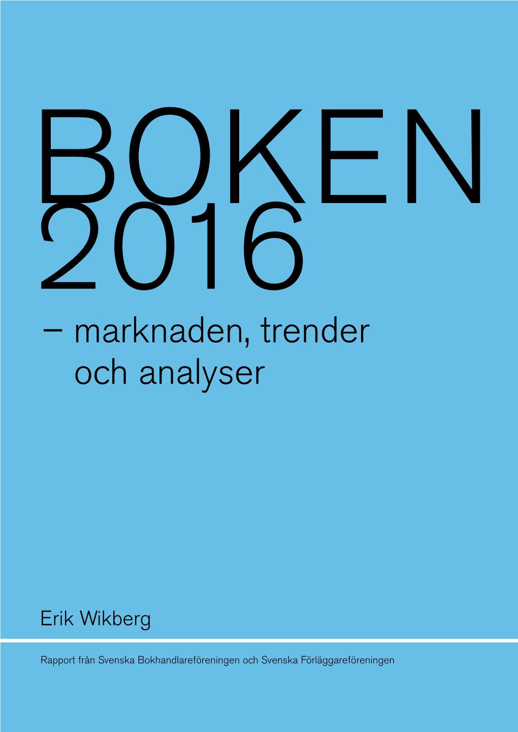 BOKEN 2016 – Marknaden, Trender Och Analyser