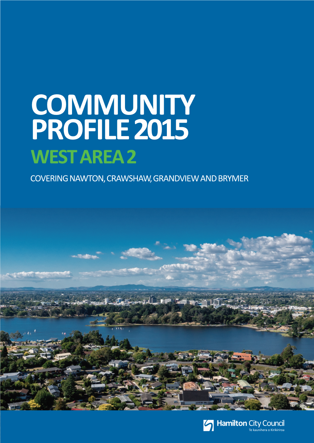 Community Profile 2015 West Area 2 Covering Nawton, Crawshaw, Grandview and Brymer