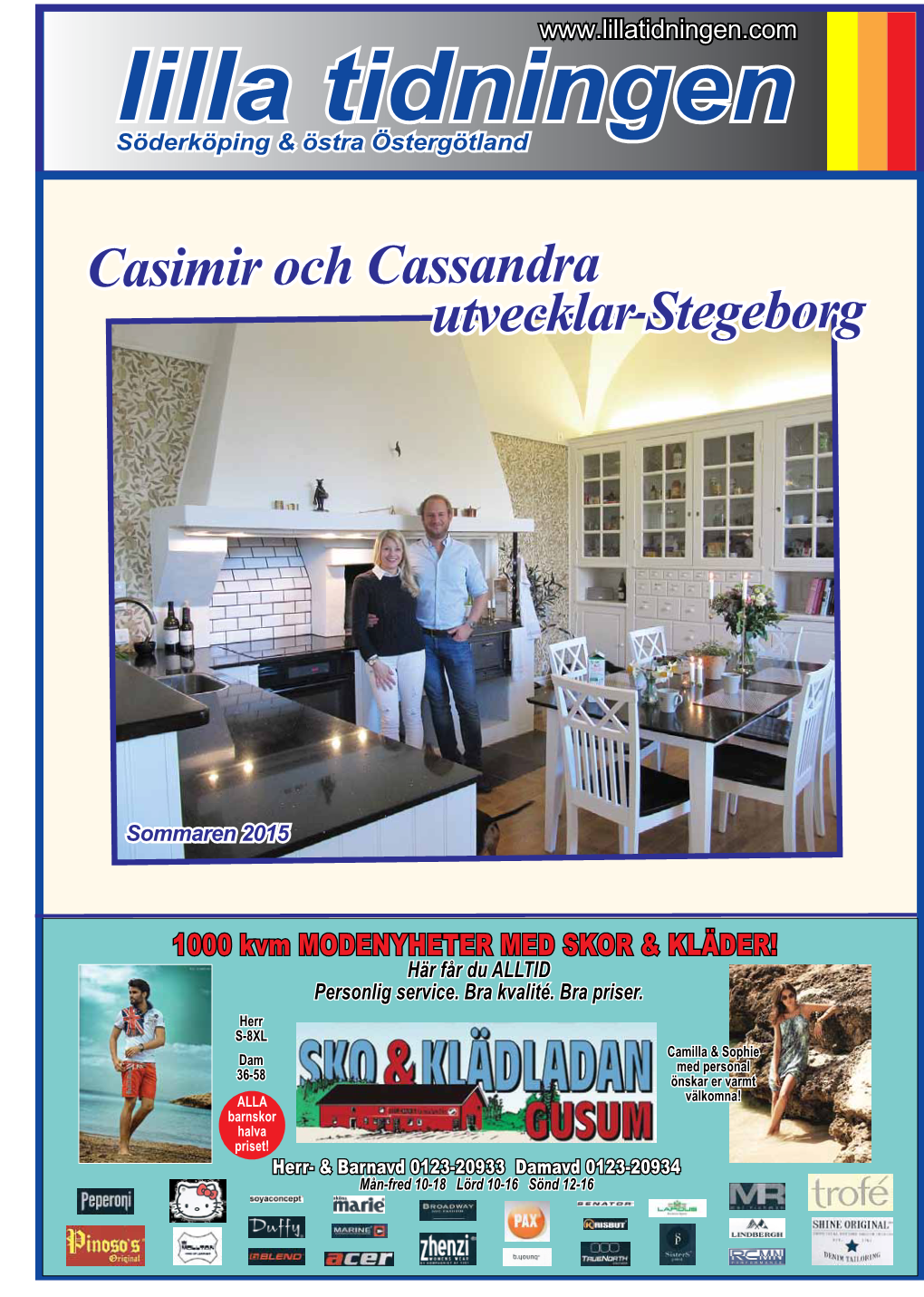 Casimir Och Cassandra Utvecklar Stegeborg