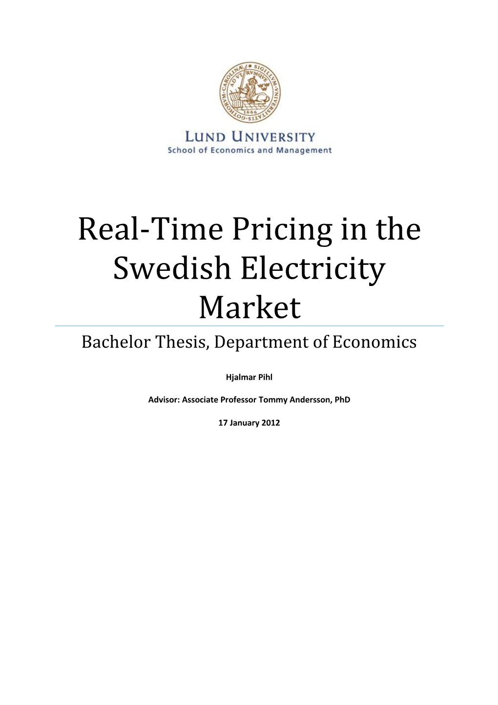 Real-Time Pricing in the Swedish Electricity Market Bachelor Thesis, Department of Economics