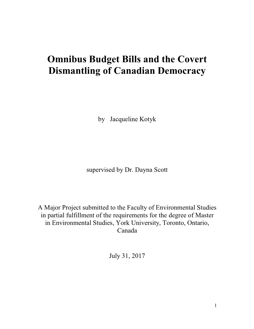 Omnibus Budget Bills and the Covert Dismantling of Canadian Democracy