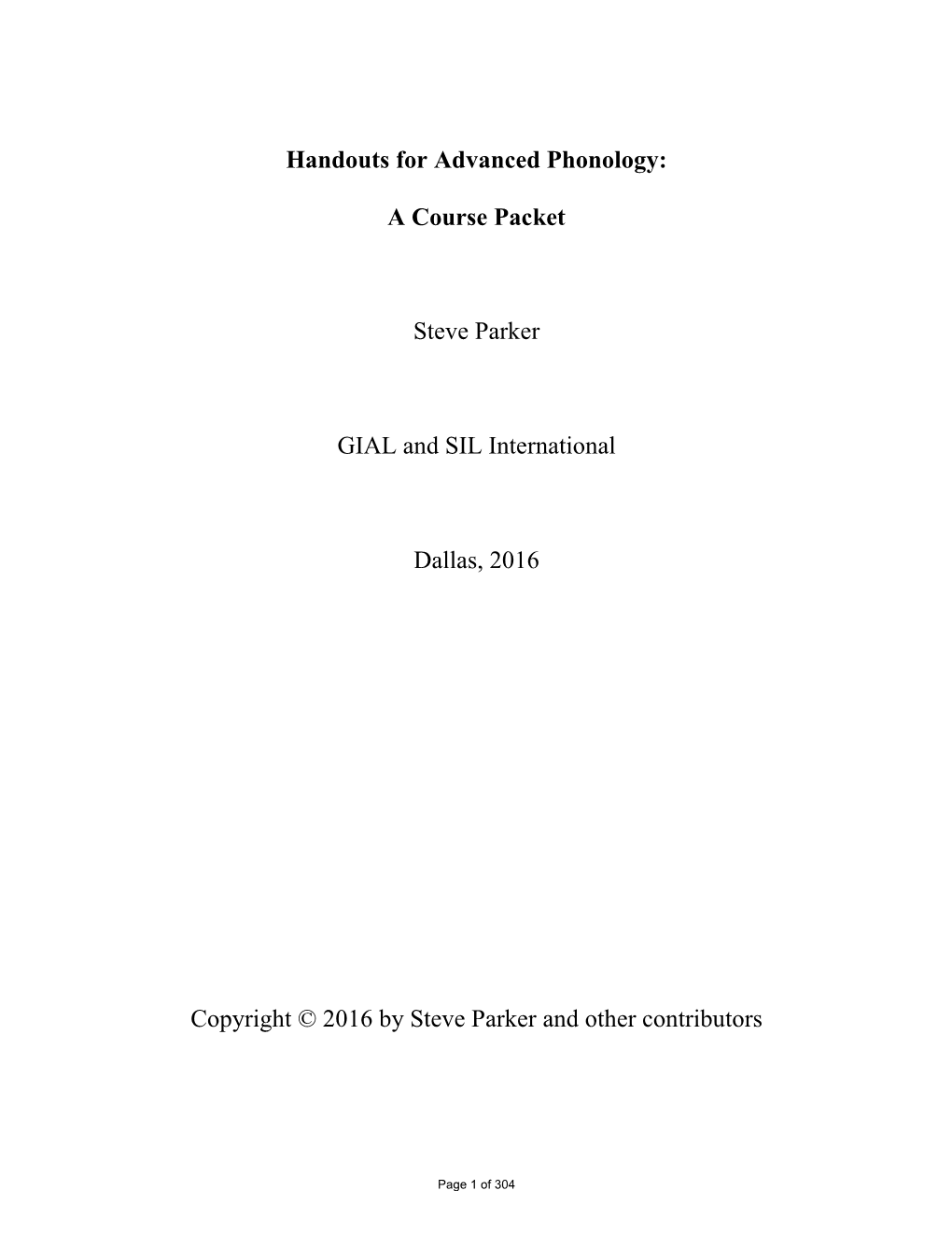 Handouts for Advanced Phonology: a Course Packet Steve Parker GIAL