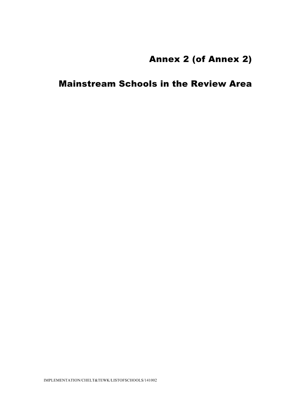 (Of Annex 2) Mainstream Schools in the Review Area