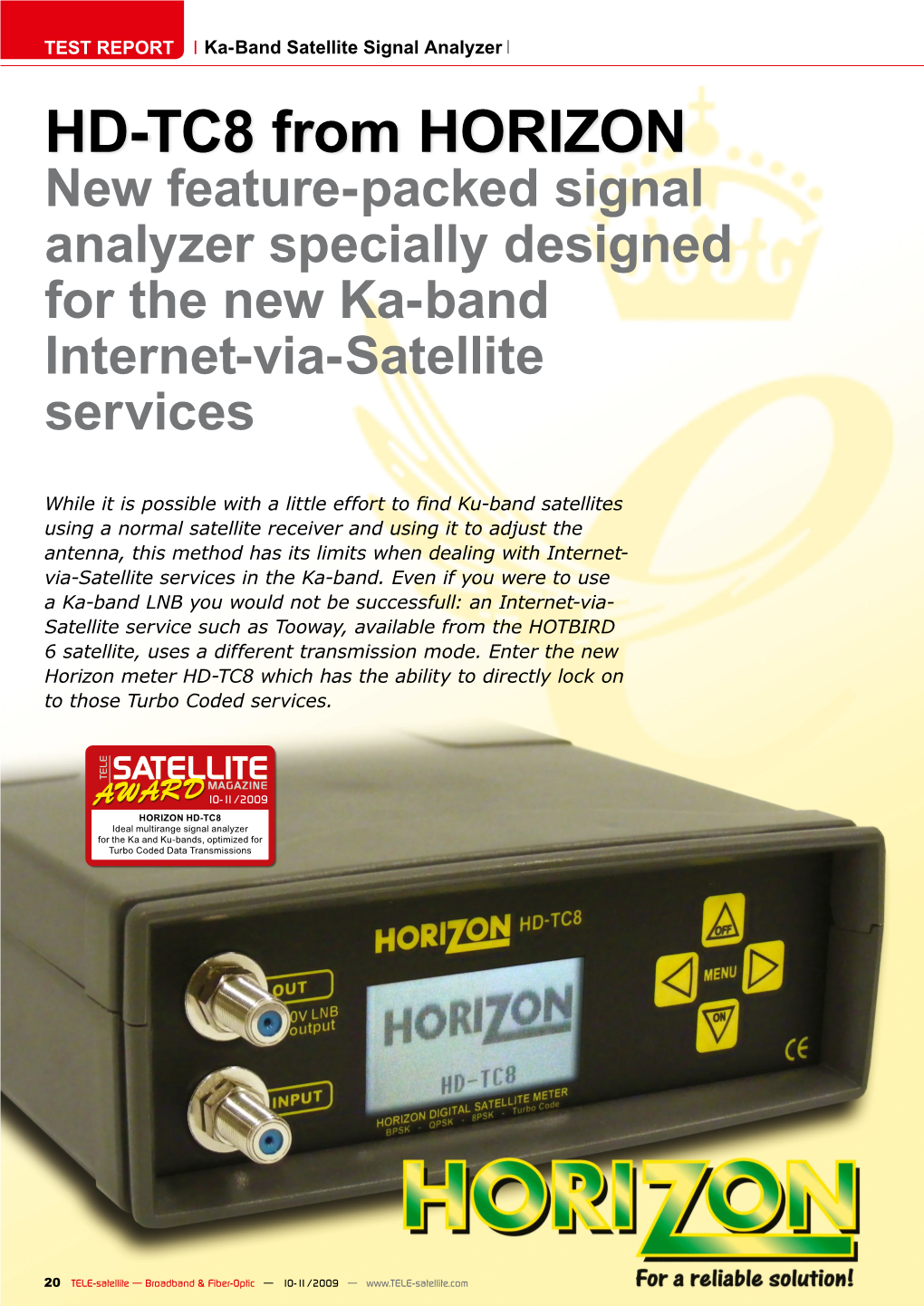 HD-TC8 from HORIZON New Feature-Packed Signal Analyzer Specially Designed for the New Ka-Band Internet-Via-Satellite Services