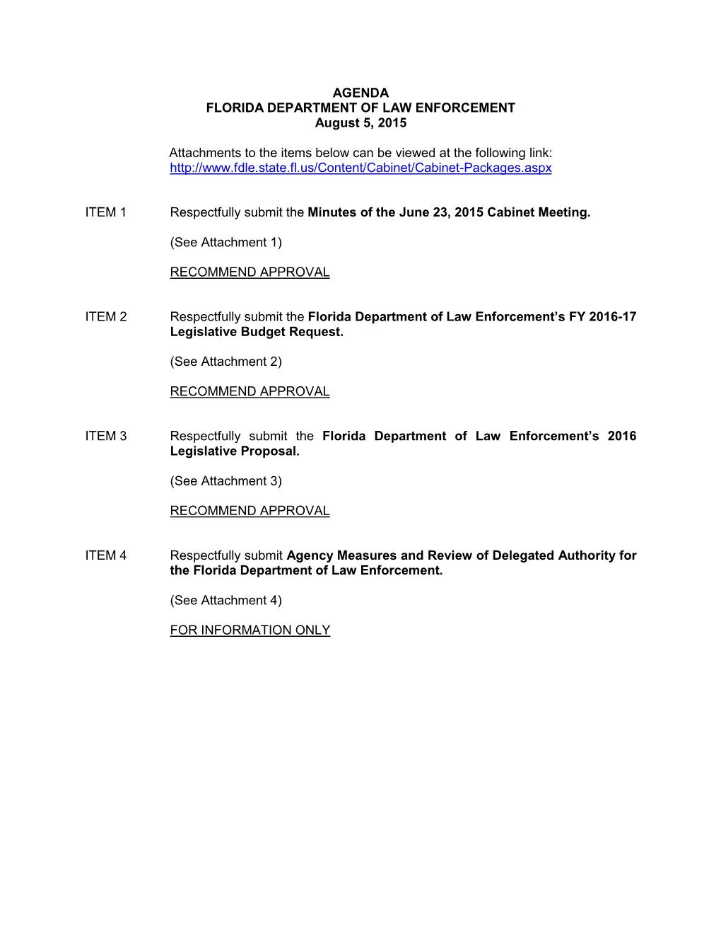 AGENDA FLORIDA DEPARTMENT of LAW ENFORCEMENT August 5, 2015