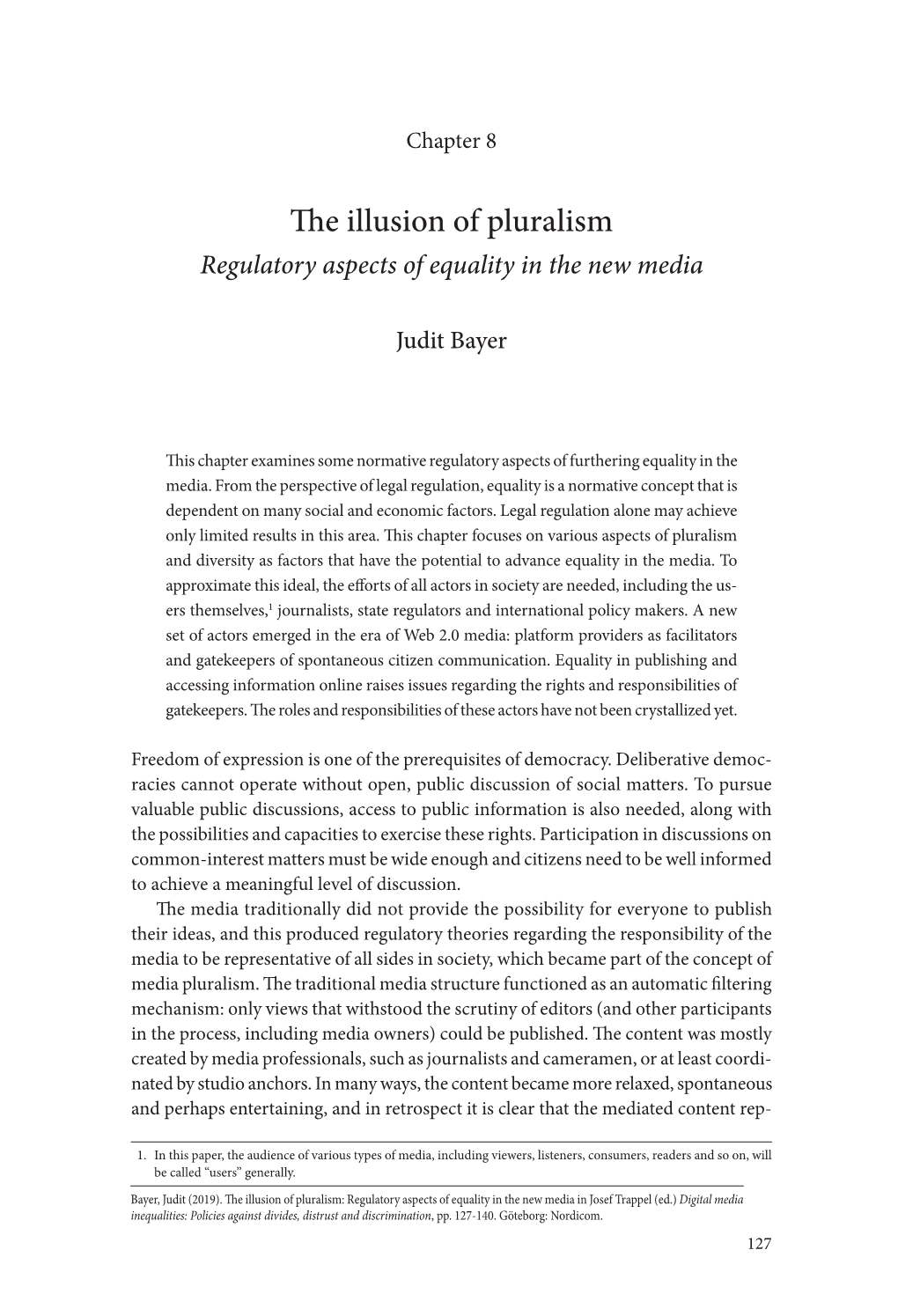 The Illusion of Pluralism. Regulatory Aspects of Equality in the New Media