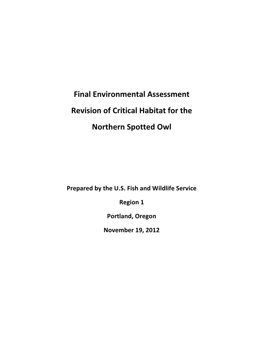 Final Environmental Assessment Revision of Critical Habitat for the Northern Spotted Owl