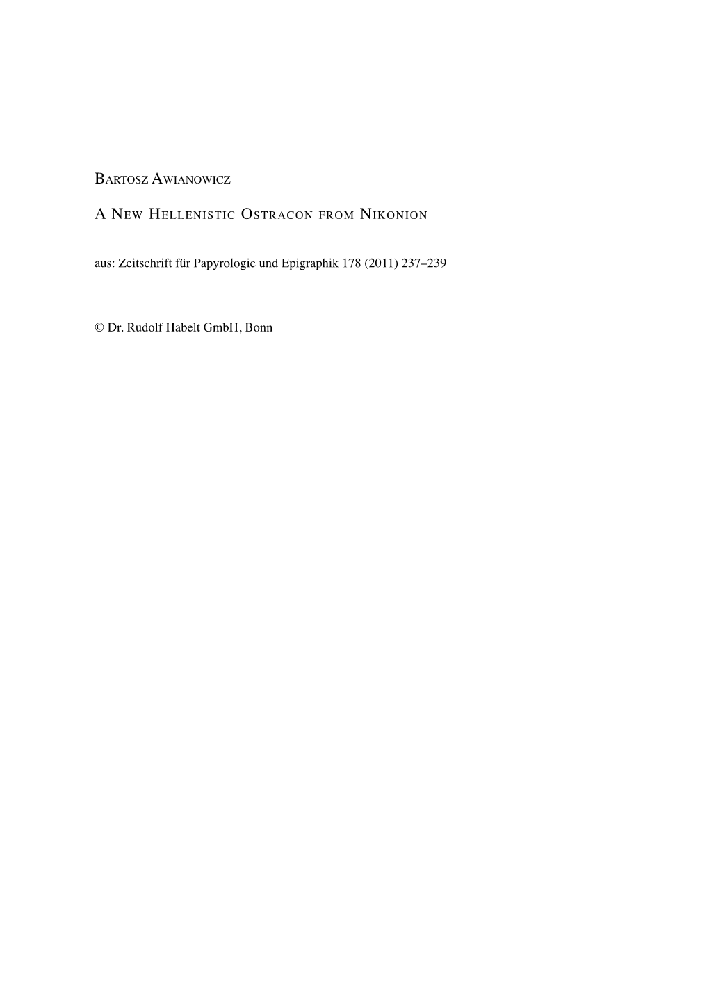 A NEW HELLENISTIC OSTRACON from NIKONION Aus: Zeitschrift Für Papyrologie Und Epigraphik 178 (2011) 237–239