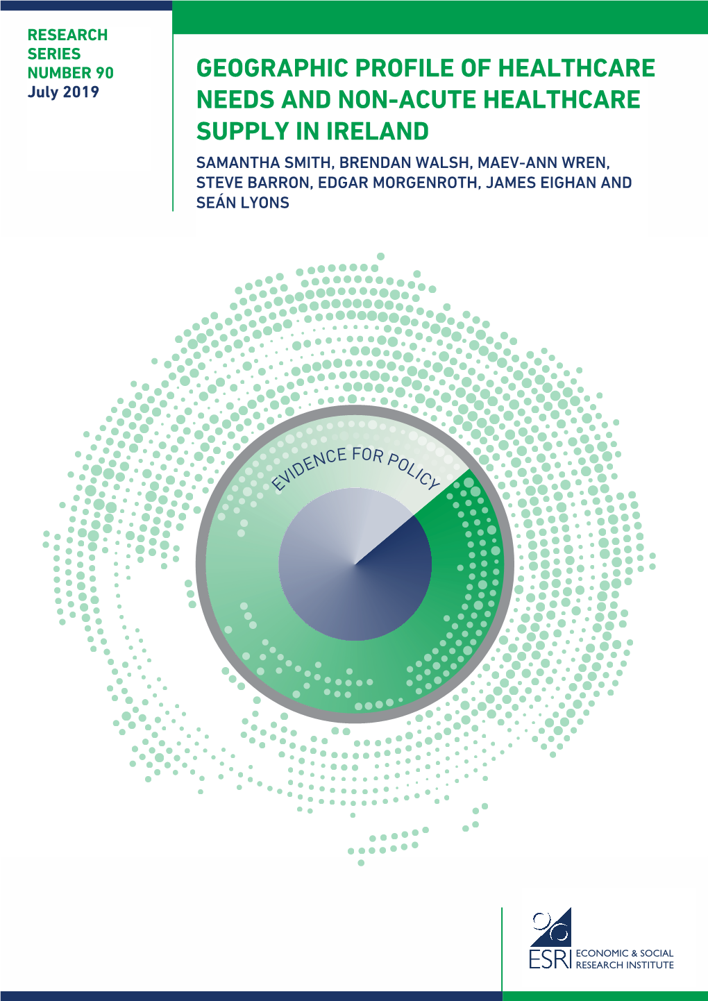 Geographic Profile of Healthcare Needs and Non-Acute Healthcare Supply in Ireland