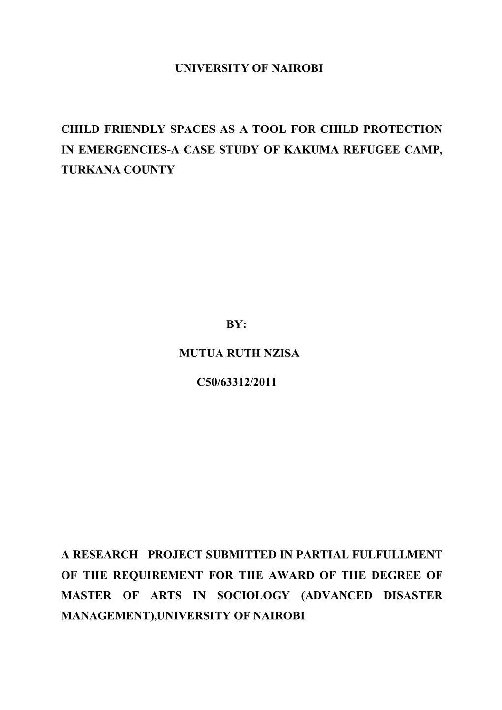 Child Friendly Spaces As a Tool for Child Protection in Emergencies-A Case Study of Kakuma Refugee Camp, Turkana County