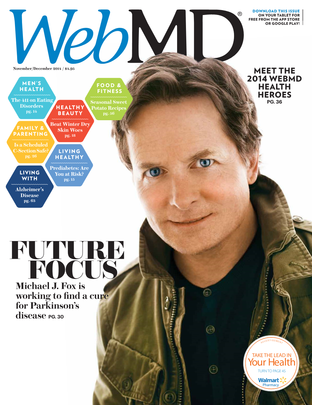 Michael J. Fox Is Working to Find a Cure N Ove M Ber/D E for Parkinson’S Disease Pg