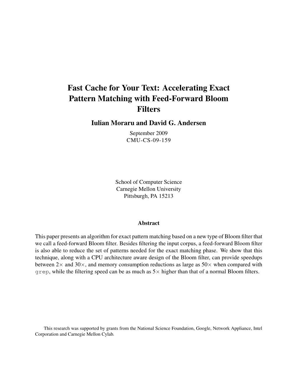 Fast Cache for Your Text: Accelerating Exact Pattern Matching with Feed-Forward Bloom Filters Iulian Moraru and David G