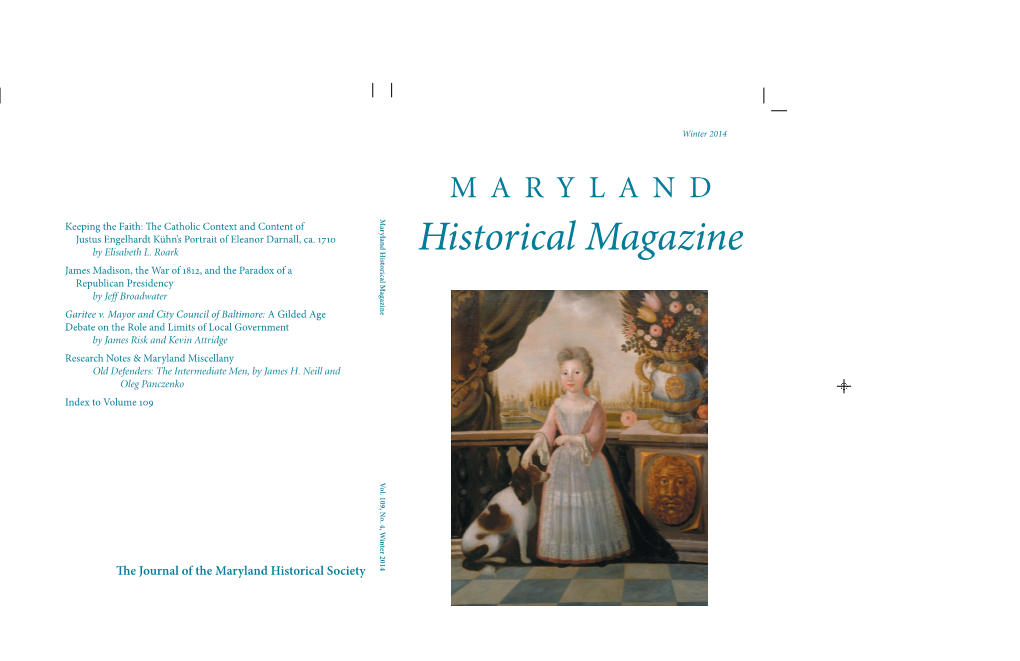 Maryland Historical Magazine Patricia Dockman Anderson, Editor Matthew Hetrick, Associate Editor Christopher T