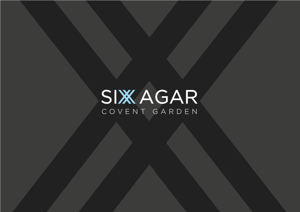 Si Agar Covent Garden Six Agar Executive Summary