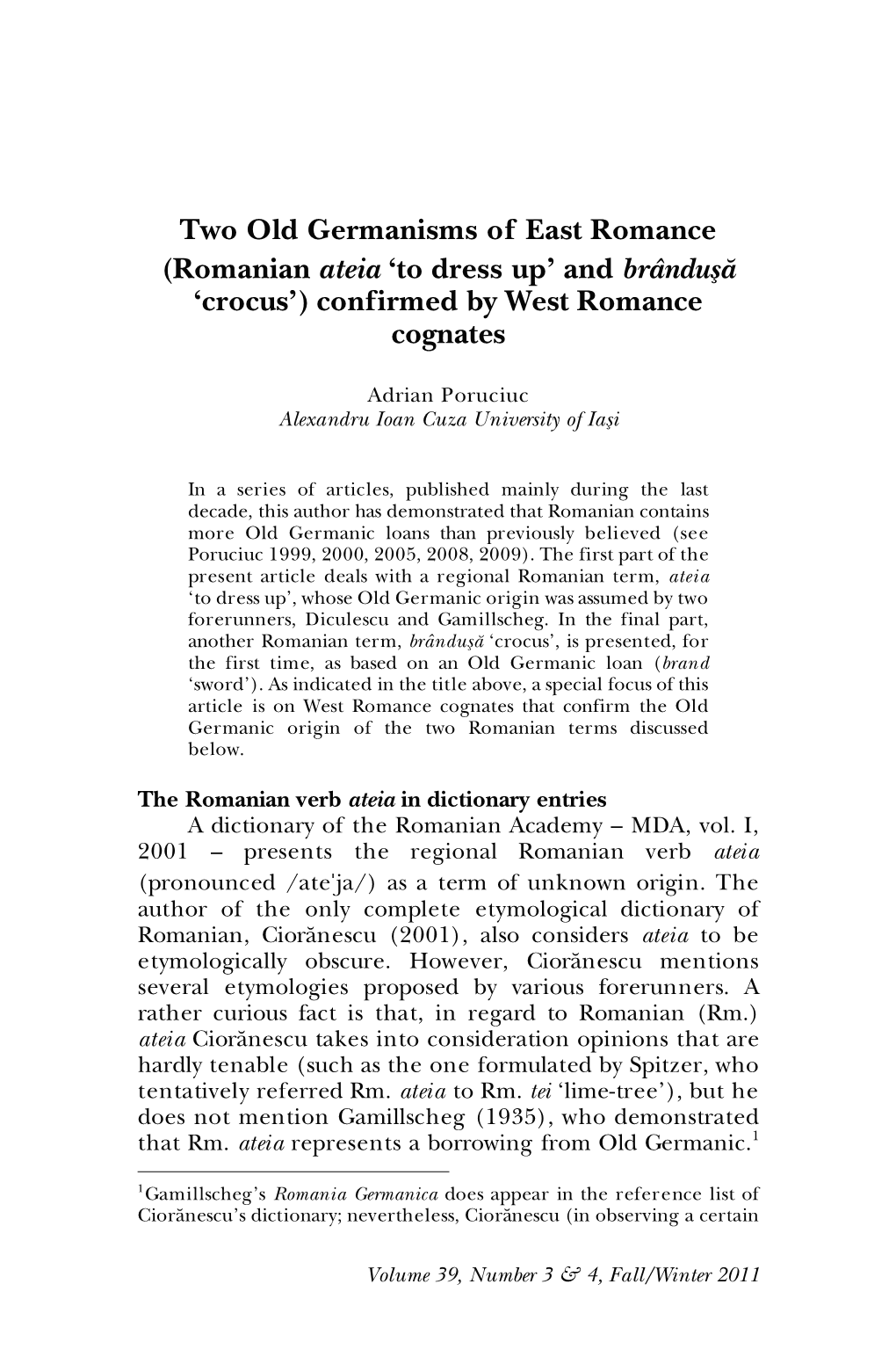 Two Old Germanisms of East Romance (Romanian Ateia 'To Dress