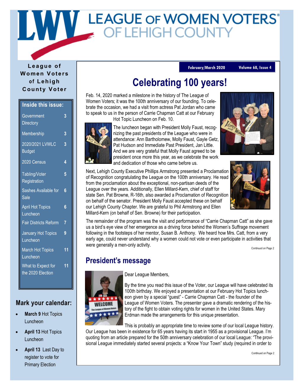 March 2020 Volume 68, Issue 4 Women Voters of L E H I G H Celebrating 100 Years! County Voter Feb