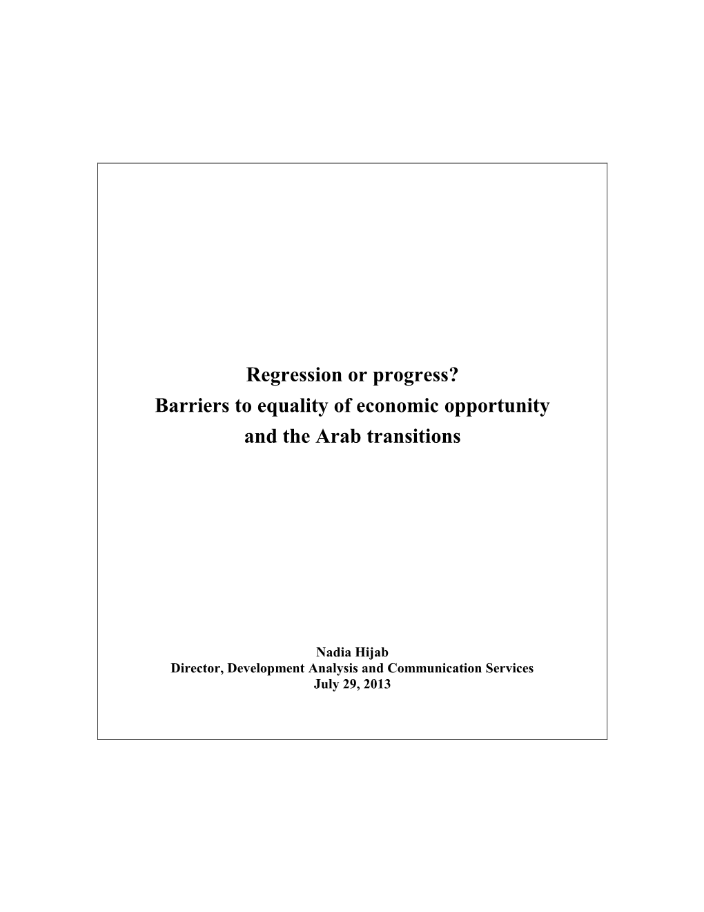 Regression Or Progress? Barriers to Equality of Economic Opportunity and the Arab Transitions