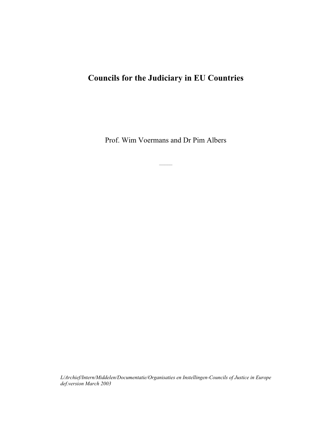Councils for the Judiciary in EU Countries