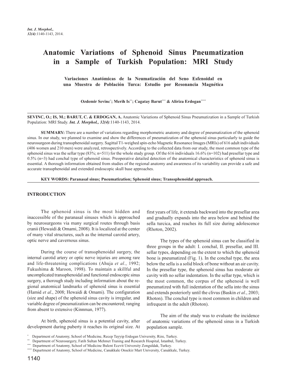 Anatomic Variations of Sphenoid Sinus Pneumatization in a Sample of Turkish Population: MRI Study