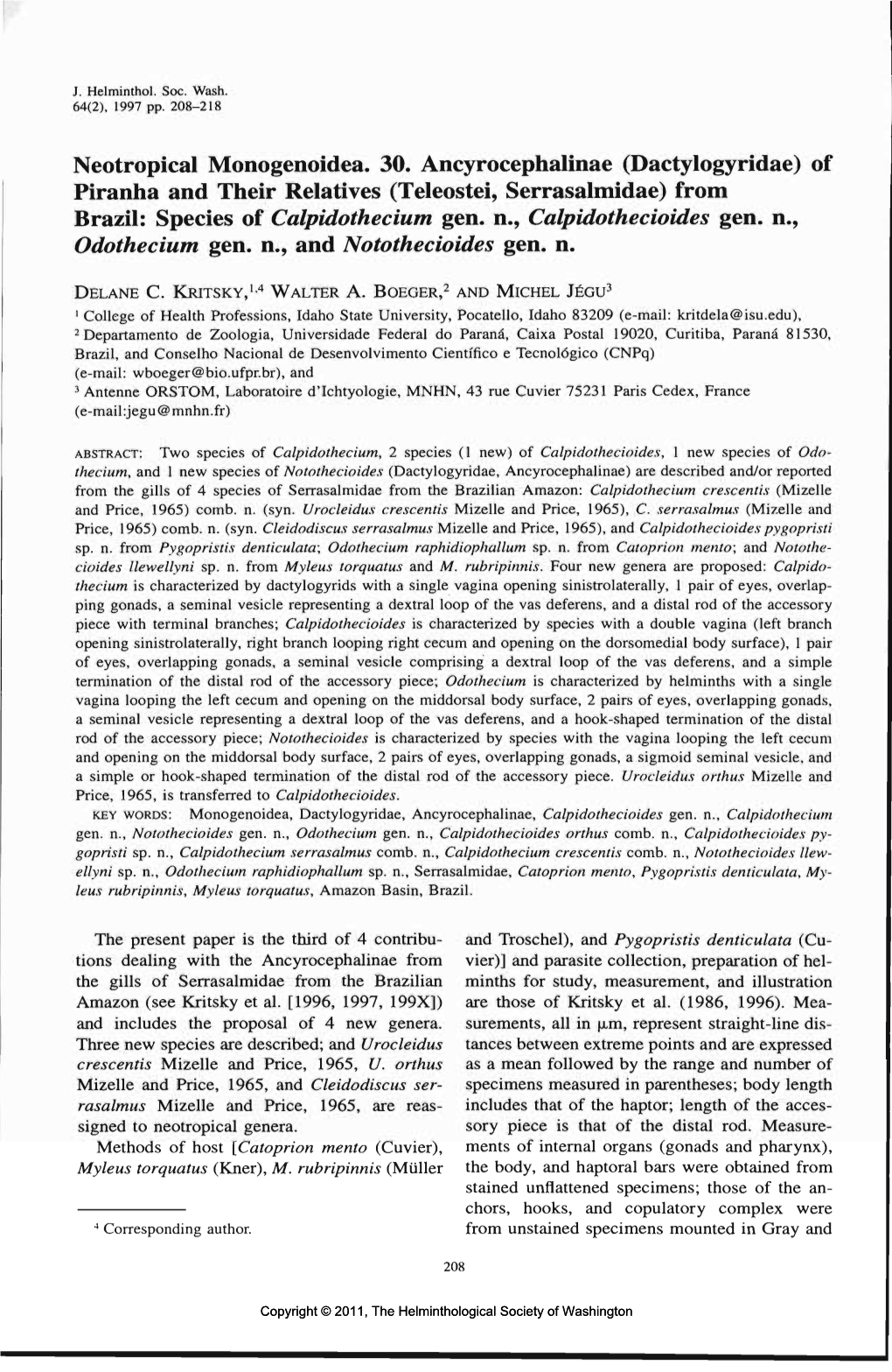 Neotropical Monogenoidea. 30. Ancyrocephalinae (Dactylogyridae) of Piranha and Their Relatives (Teleostei, Serrasalmidae) from Brazil: Species of Calpidothecium Gen