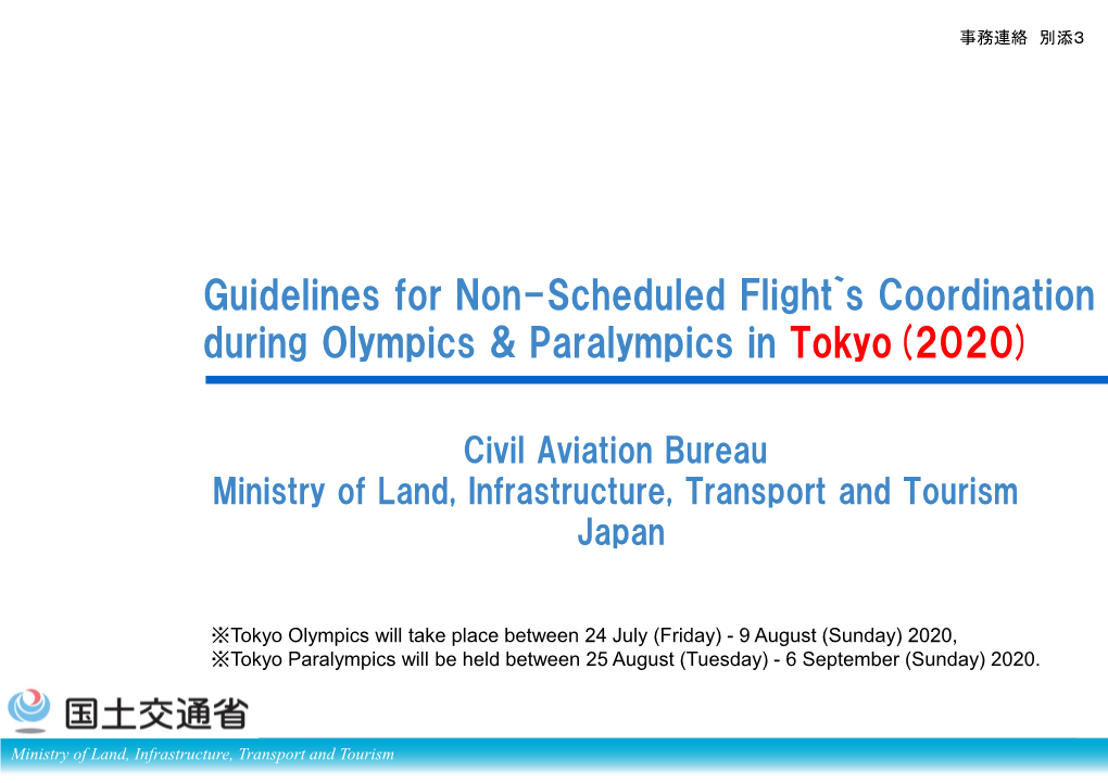 Guidelines for Non-Scheduled Flight`S Coordination During Olympics & Paralympics in Tokyo(2020)