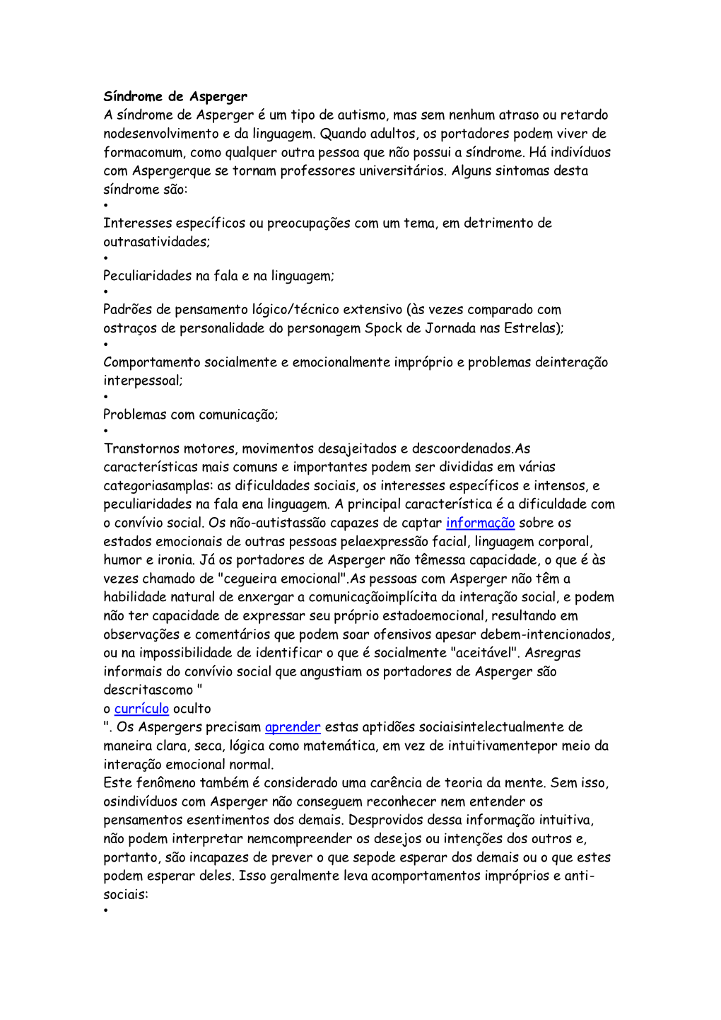 Síndrome De Asperger a Síndrome De Asperger É Um Tipo De Autismo, Mas Sem Nenhum Atraso Ou Retardo Nodesenvolvimento E Da Linguagem