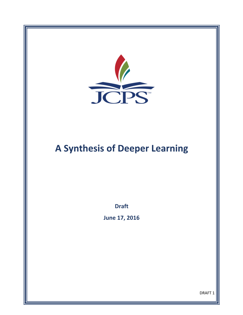 A Synthesis of Deeper Learning