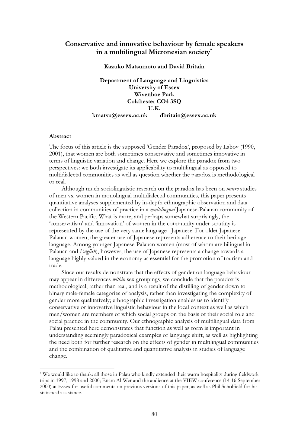 Conservative and Innovative Behaviour by Female Speakers in a Multilingual Micronesian Society*