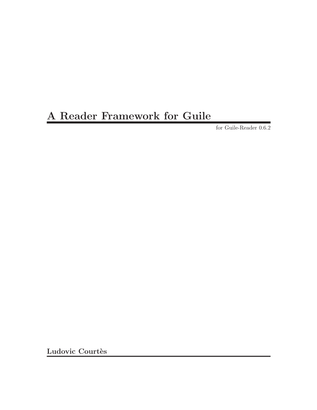 A Reader Framework for Guile for Guile-Reader 0.6.2