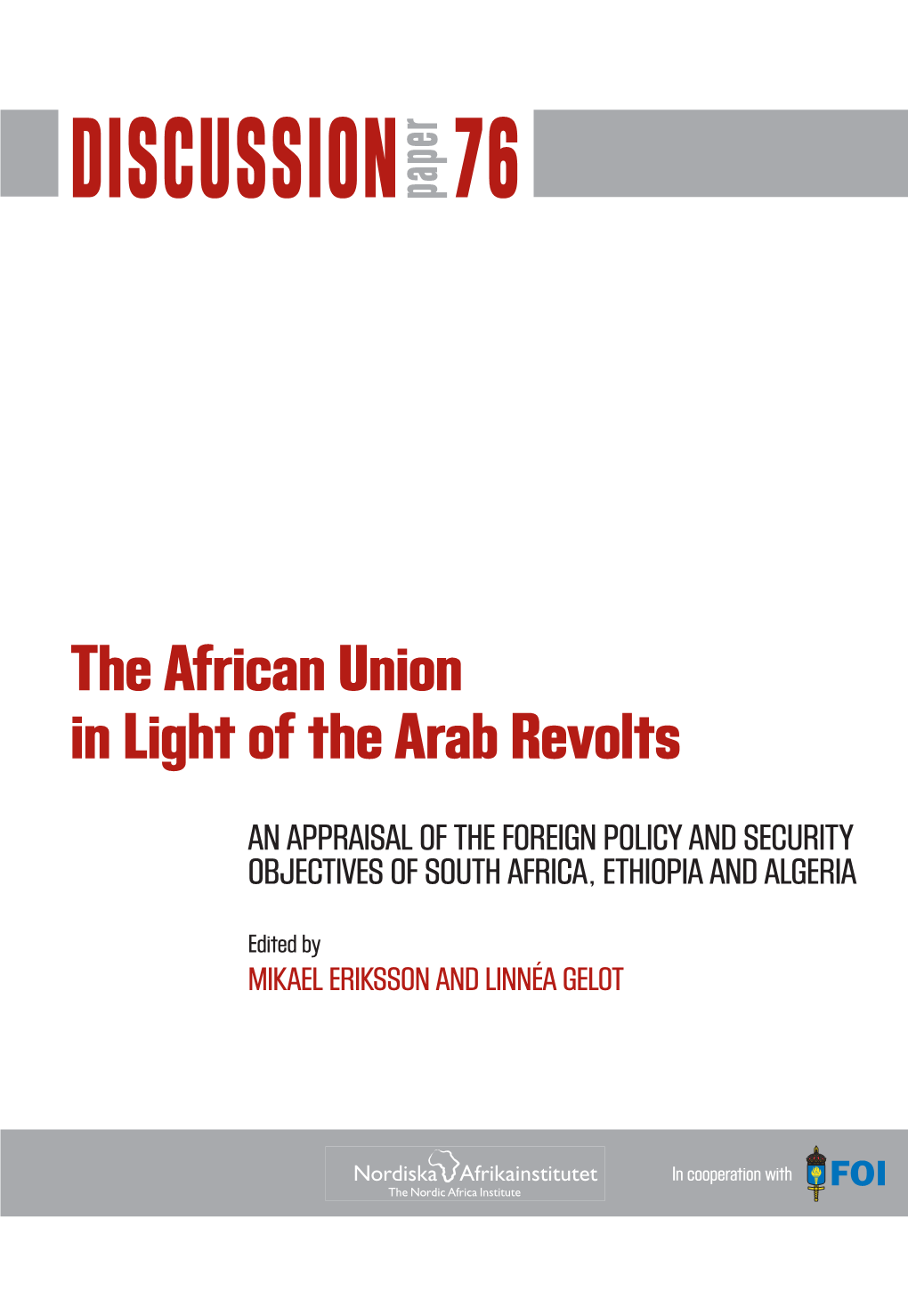 The African Union in Light of the Arab Revolts an Appraisal of the Foreign Policy and Security Objectives of South Africa, Ethiopia and Algeria